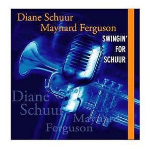 Diane Schuur - Swingin' For Schuur (CD)