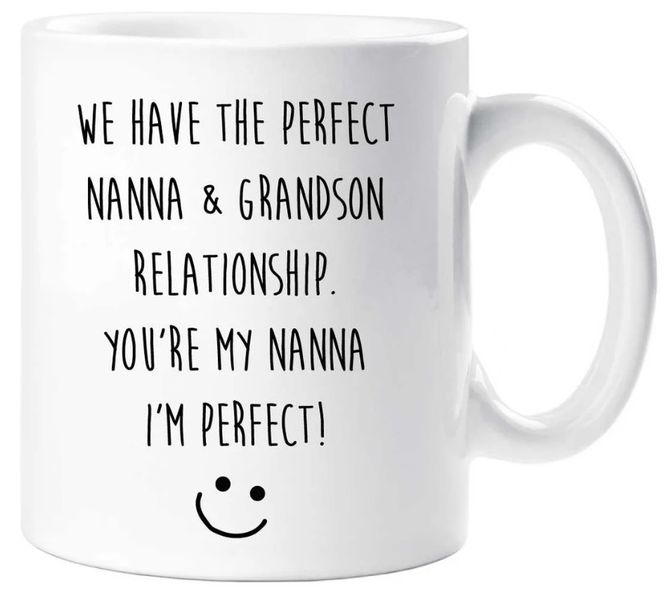 You're My Nanna I'm Perfect Birthday Christmas Mother's Day Gift Mug