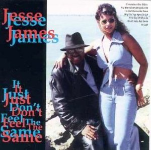 Jesse James - Just Don't Feel The Same (CD)