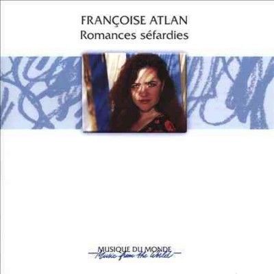Francoise Atlan - Essentials: Romances Sefardies (CD)