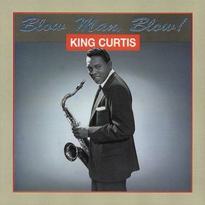 King Curtis - Blow Man , Blow (CD)