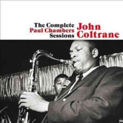 Coltrane:Complete Paul Chambers Sessi - (Import CD)