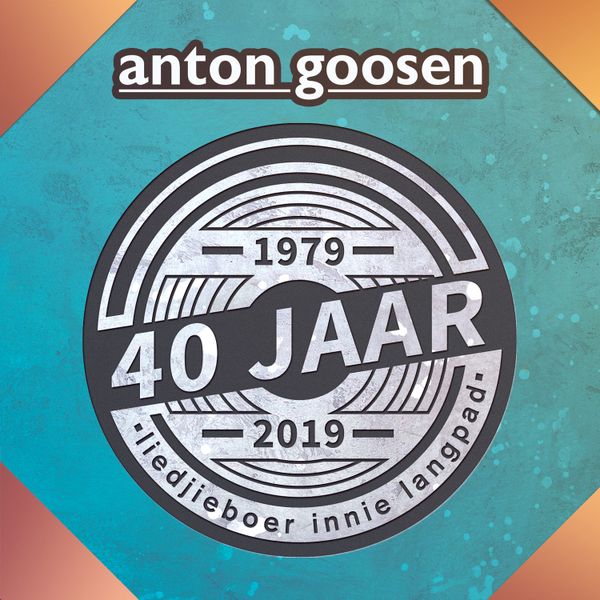 Anton Goosen - 40 Jaar/Liedjieboer Innie Langpad (CD)