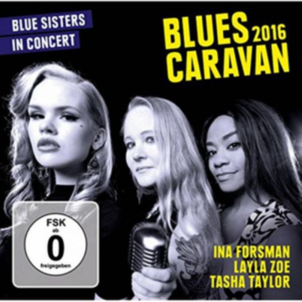 Blues Caravan 2016: Blue Sisters in Concert(DVD)