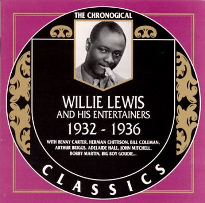 Willie Lewis - Willie Lewis &amp; Entertainers 1932 - 1936 (CD)