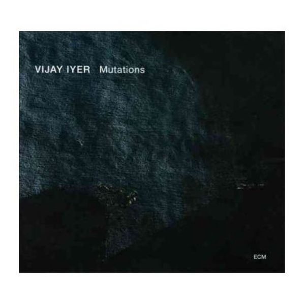 Vijay Iyer - Mutations (CD / Album)