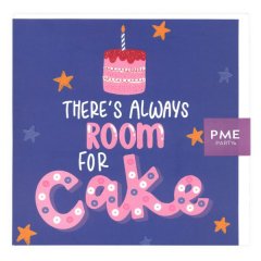 PME Greetings Cards with Envelope for Cakes - There's Always Room For Cake