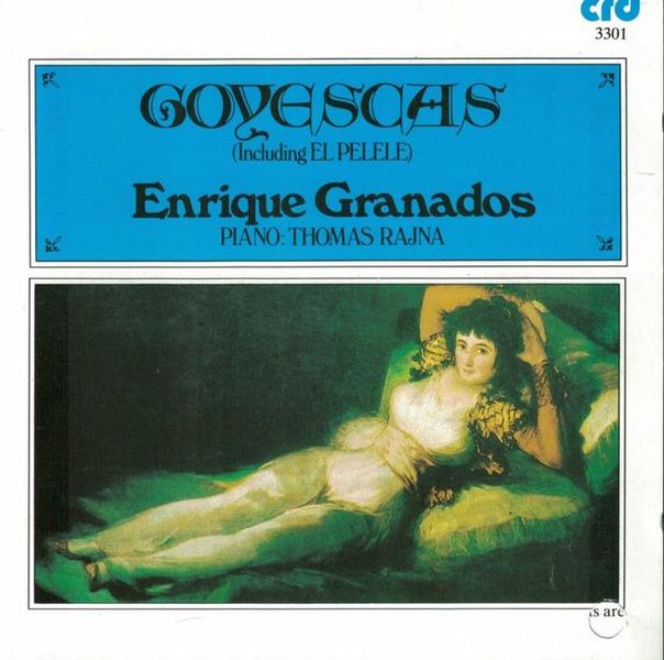 Rajna Thomas - Granados, Goyescas