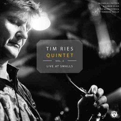 Tim Quintet Ries - Tim Ries Quintet: Live At Smalls Vol 2 (CD)