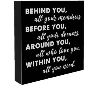 Graduation Black Wood Sign "Behind You All Your Memories