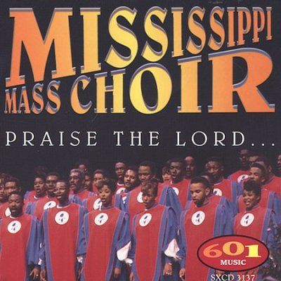 Mississippi Mass Cho - Praise The Lord (CD)