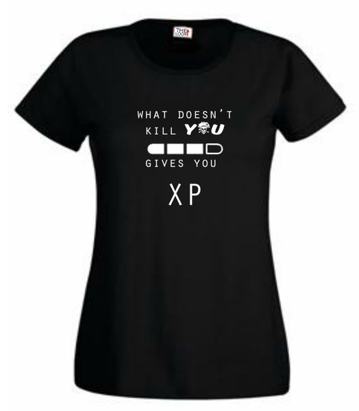 Thinking out Loud Ladies "WHAT DOESN'T KILL YOU GIVES YOU XP" Short Sleeve T-Shirt - Black