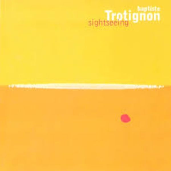 Baptiste Trotignon - Sightseeing