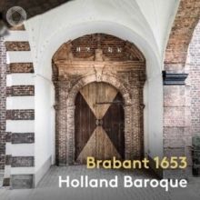 Holland Baroque: Brabant 1653 (SACD / Hybrid Digipak)