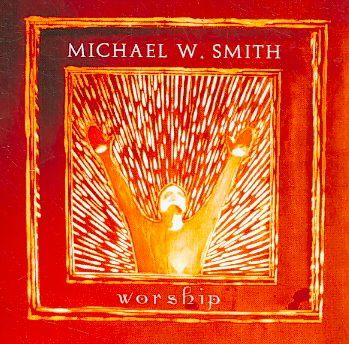 Michael W. Smith - Worship (CD)