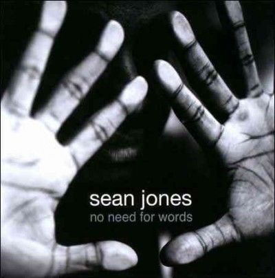 Sean Jones - No Need For Words (CD)