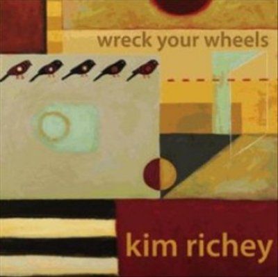 Kim Richey - Wreck Your Wheels (CD)