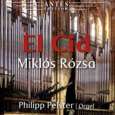 Philipp Pelster - Rozsa: El Cid (CD)