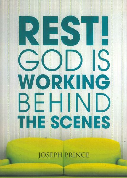 Rest! God Is Working Behind The Scenes - Joseph Prince (DVD)