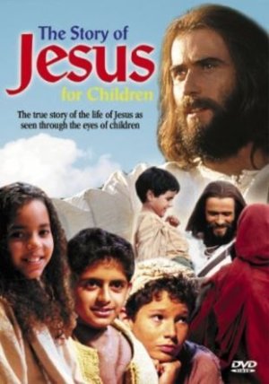 The Story Of Jesus For Children - The Jesus Film Project (DVD)