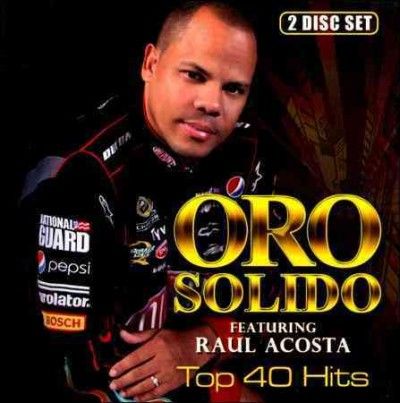 Oro Solido - Top 40 Hits: Oro Solido And Raul Acost (CD)