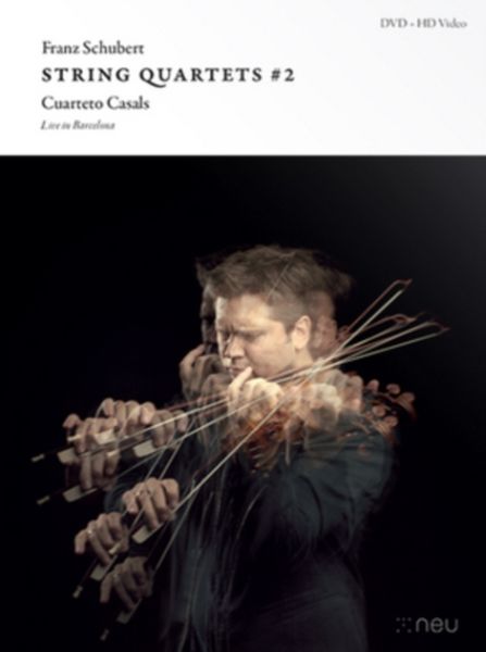 Cuarteto Casals: Franz Schubert String Quartets #2(DVD)