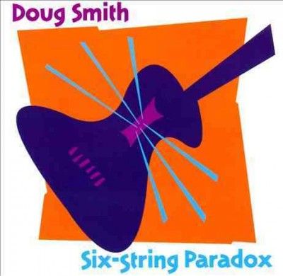 Doug Smith - Six String Paradox (CD)