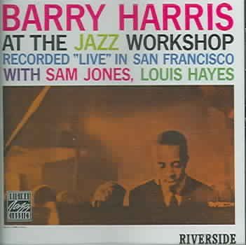 Barry Harris - Barry Harris At The Jazz Workshop (CD)