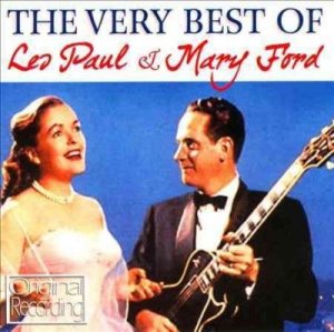 The Very Best of Les Paul &amp; Mary Ford (CD / Album)