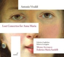 Antonio Vivaldi: Lost Concertos for Anna Maria (CD / Album)