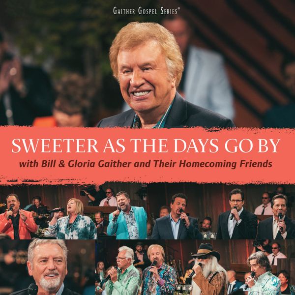 Gaither - Sweeter As The Days Go By (CD)
