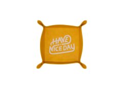 Have a nice day Valet Tray