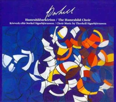 Choir Music By Thorkell Sigurbjornsson (CD / Album)