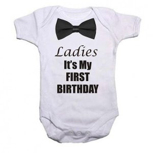 Ladies Its My First Birthday With Bowtie Baby Grow/ Onesie - White