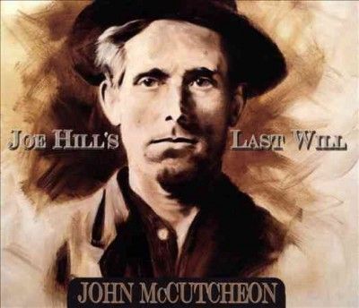 John Mccutcheon - Joe Hill's Last Will (CD)