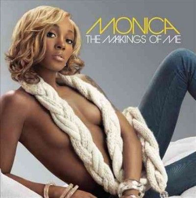Monica - Makings Of Me (CD)