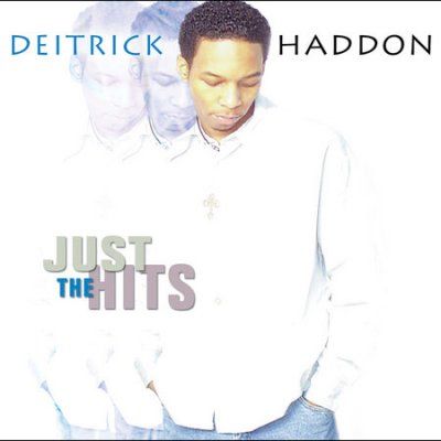 Deitrick Haddon - Just The Hits (CD)