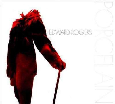 Edward Rogers - Porcelain (CD)