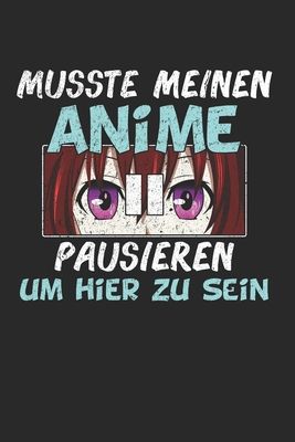 Musst meinen Anime pausieren um hier zu sein Skizzenbuch: 6x9 Anime Manga Senpai