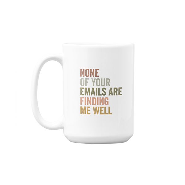 None Of Your Emails Office Humour Custom Printed Mug 440ml