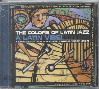 Various - Colors Of Latin Jazz: Latin Vibe (CD)