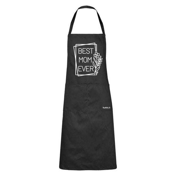 Best Mom Ever - Flower - Apron
