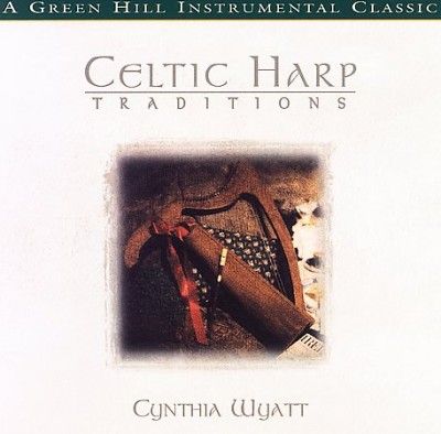 Cynthia Wyatt - Celtic Harp Traditions (CD)