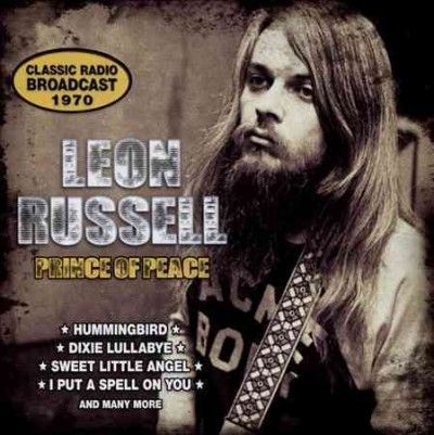 Leon Russell - Prince Of Peace: Radio Broadcast 1970 (CD)