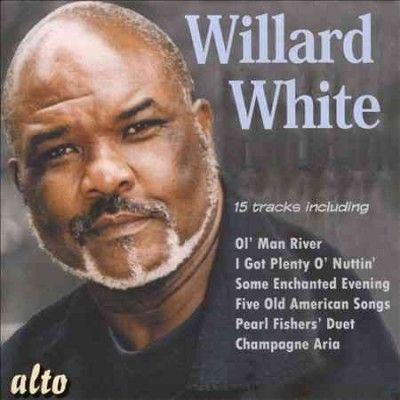Willard White: Ol' Man River/I Got Plenty O' Nuttin'/... (CD / Album)