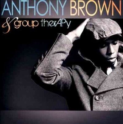 Anthony Brown - Anthony Brown &amp; Group Therapy (CD)