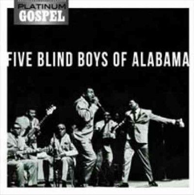 Five Blind Boys Of A - Platinum Gospel: Five Blind Boys Of Al (CD)