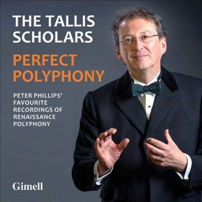 Tallis Scholars - Perfect Polyphony: Peter Phillips Favo (CD)
