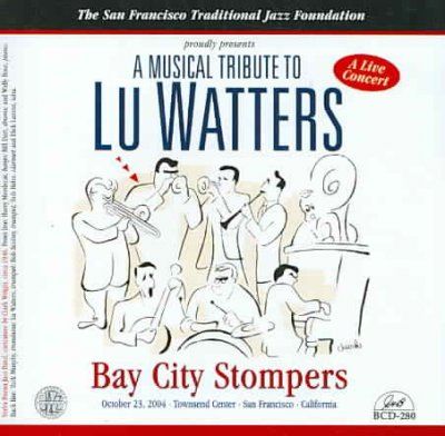 Bay City Stompers - Musical Tribute To Lu Watters (CD)
