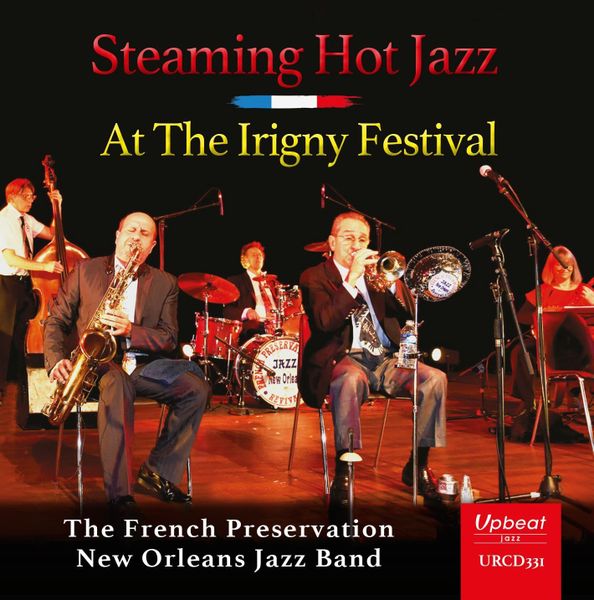Steaming Hot Jazz at the Irigny Festival (CD / Album)